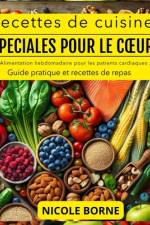 Recettes de cuisine spéciales pour le coeur af Nicole Borne
