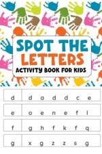 Spot the Letters activity book for kids af Charles R Draper