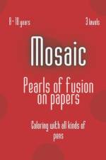 Mosaic Pearls of fusion on papers af Hadjer Bengu