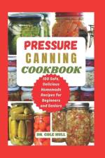 Pressure Canning Cookbook af Cole Hull