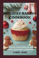 Holiday Baking Cookbook af Larry Josh