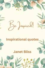 Be Inspired af Janet Bliss