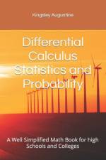 Differential Calculus Statistics and Probability af Kingsley Augustine