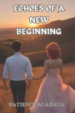 Echoes of a New Beginning af Patience Agadaga