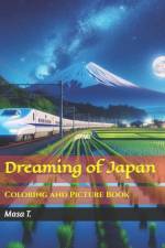 Dreaming of Japan - Reimagining Beauty and Contrasts af Masa T