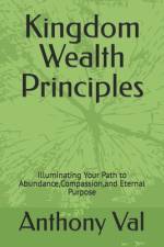 Kingdom Wealth Principles af Anthony Val