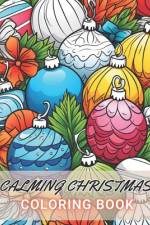 Calming Christmas Coloring Book af Kole Yost
