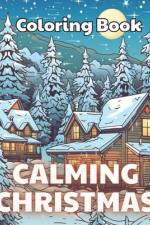 Calming Christmas Coloring Book af Violet Torphy