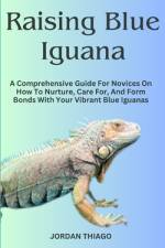 Raising Blue Iguana af Jordan Thiago
