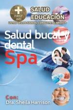 Salud bucal y dental Spa af Sheila Harrison