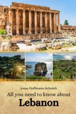 All you need to know about Lebanon
