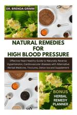 Natural Remedies for High Blood Pressure af Brenda Grimm