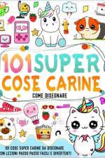 come disegnare 101 cose carine af Williams Press
