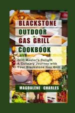 Blackstone Outdoor Gas Grill Cookbook af Magdalene Charles