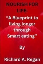 Nourish for Life af Richard A Regan