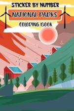 Sticker By Number National Park Coloring Book af Marcustu Fredcy