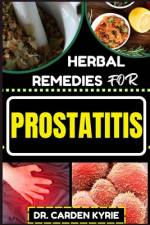 Herbal Remedies for Prostatitis af Carden Kyrie