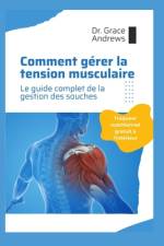 Comment gérer la tension musculaire af Grace Andrews