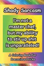 Shady Sarcasm af C Clark
