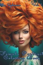 Female Portrait Coloring Book Vol. 1 af Olha Sydorova