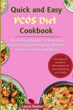 The Quick and Easy PCOS Diet Cookbook af Laura Zander