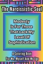 The Narcissistic Soul af C Clark