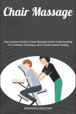 Chair Massage af Banabas Wisdom