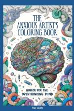 The Anxious Artist's Coloring Book af Blackpaper Publishing