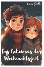 Das Geheimnis der Weihnachtszeit af Olivia Grotter