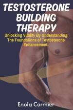 Testosterone-Building Therapy af Enola Cormier