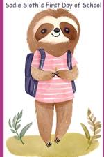 Sadie Sloth's First Day of School af Daddy Grace