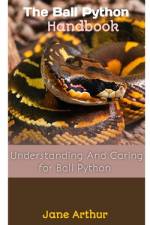 The Ball Python Handbook af Jane Arthur