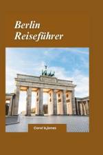 Berlin-Reiseführer 2024 af Carol K Jones