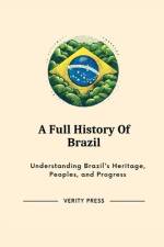 A Full History Of Brazil af Verity Press
