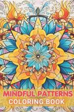 Mindful Patterns Coloring Book af Kole Yost