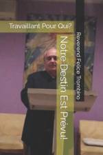 Notre Destin Est Prévu! af Reverend Felice Trombino