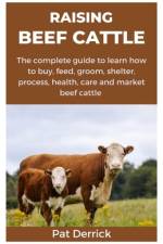 Raising Beef Cattle af Pat Derrick