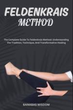 Feldenkrais Method af Banabas Wisdom