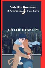 Yuletide Romance af Hattie Stanley