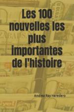 Les 100 nouvelles les plus importantes de l'histoire af Andrea Ray Heredero