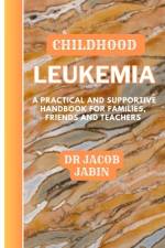 Childhood Leukemia af Jacob Jabin