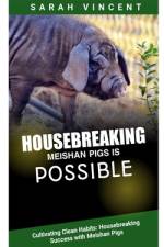 Housebreaking Meishan Pigs Is Possible af Sarah Vincent