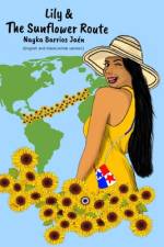 Lily & the Sunflower Route (English and black/white version) af Nayka Barrios JaÃ©n