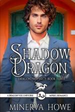 Shadow Dragon af Minerva Howe
