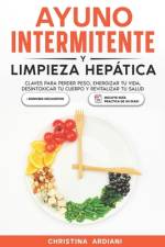 Ayuno Intermitente y Limpieza Hepática af Christina Ardiani