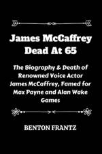 James McCaffrey Dead At 65 af Benton Frantz