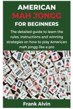 American Mah Jongg for Beginners af Frank Alvin
