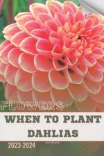 When To Plant Dahlias af Ivan Moshak