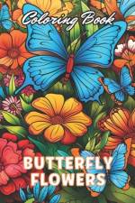 Butterflies and Flowers Coloring Book af Kade Gul