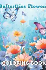 Butterflies and Flowers Coloring Book af Karolann Klein